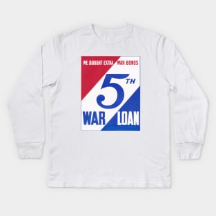 WWII 5th War Loan Kids Long Sleeve T-Shirt